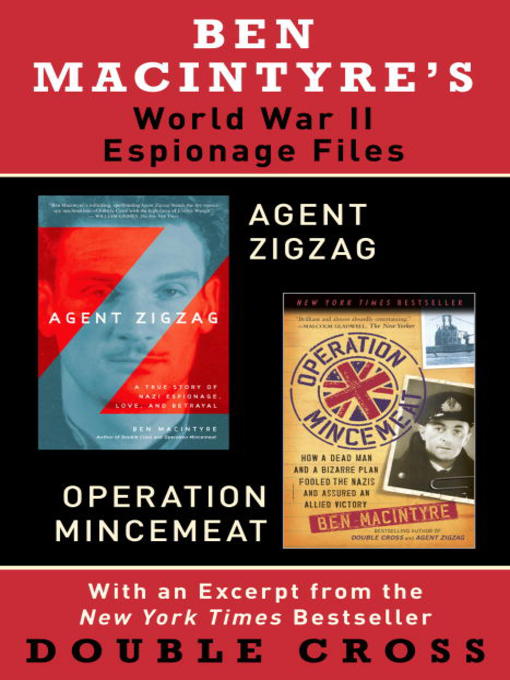 Title details for Ben Macintyre's World War II Espionage Files by Ben Macintyre - Available